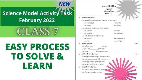 Class 7 science (পরিবেশ ও বিজ্ঞান) Poribesh o bigyan model activity task february 2022।। New