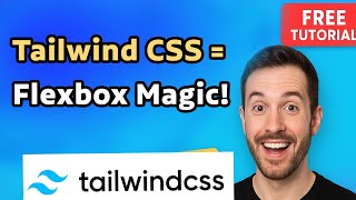 Flexbox Made Easy with Tailwind CSS | Complete CSS Tutorial Step by Step