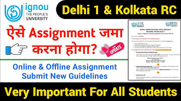 IGNOU Assignment Submit Guidelines Delhi 1 & Kolkata RC | ignou assignment online submission 2020