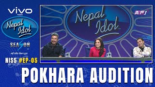 POKHARA AUDITIONS | NEPAL IDOL SEASON 5 | EP 5 | AP1HD