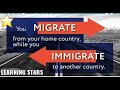 Migrate Vs immigrate | migration and immigration definition| #Learn #English #Grammar