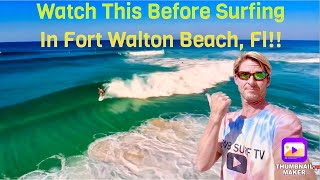 5 Things You Need to Know Before Surfing in Fort Walton Beach, Fl. Destin Gulf Coast Okaloosa Island