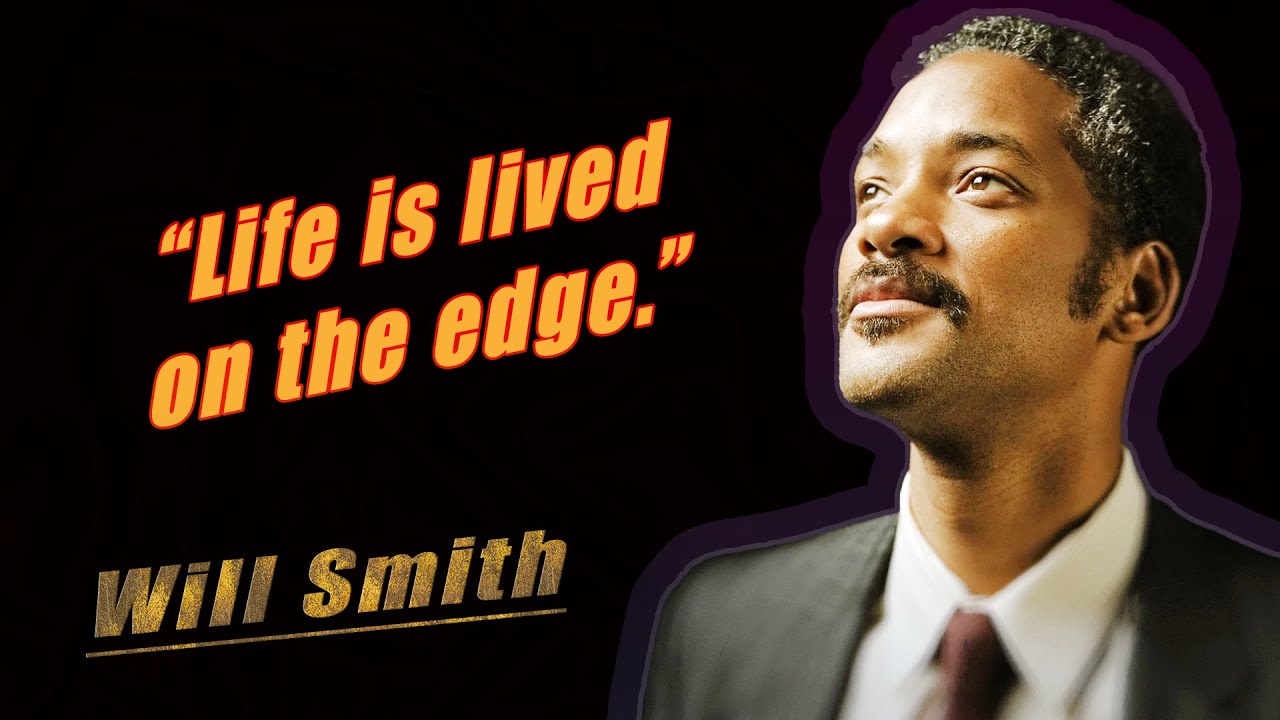 Will Smith's Extremely Motivational Quotes on Success, Love and Life 
