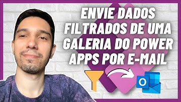 POWER APPS: COMO ENVIAR DADOS FILTRADOS DE UMA GALERIA POR E-MAIL