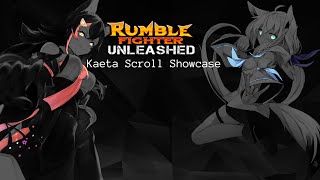 Rumble Fighter Unleashed Kaeta Scroll Showcase