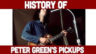 History Of Peter Green Pickups