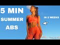 Abs in 5 Mins II Two Week Summer Body