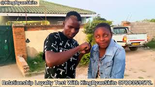 Relationship Loyalty Test With KingRyanSkits……. 1 year relationship 💔💔 zvakaoma