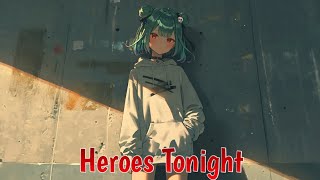 Nightcore - Heroes Tonight | Janji feat. Johnning (Lyrics)