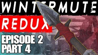 The Long Dark || Wintermute Redux || Episode 2 Part 4 The Long Dark || Wintermute Redux || Episode 2 Part 4
