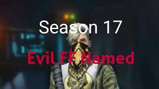 Season 17 Evil Ff Named