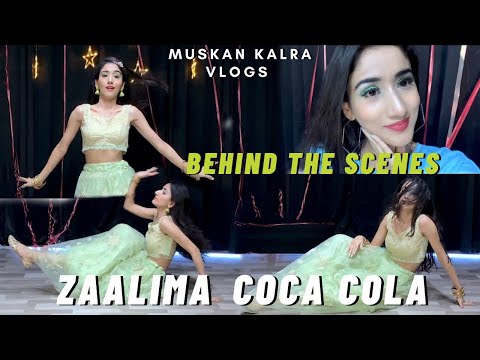Zaalima Coca Cola - Nora Fatehi | Behind The Scenes | Dance Video | Muskan Kalra Vlogs
