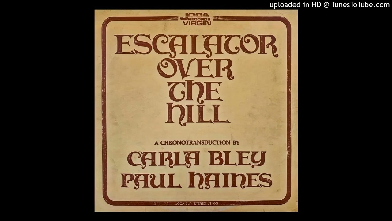 Carla Bley & Paul Haines ▻ End of Rawalpindi [HQ Audio] Escalator 
