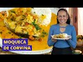 A melhor moqueca de corvina que j comi  cucachef