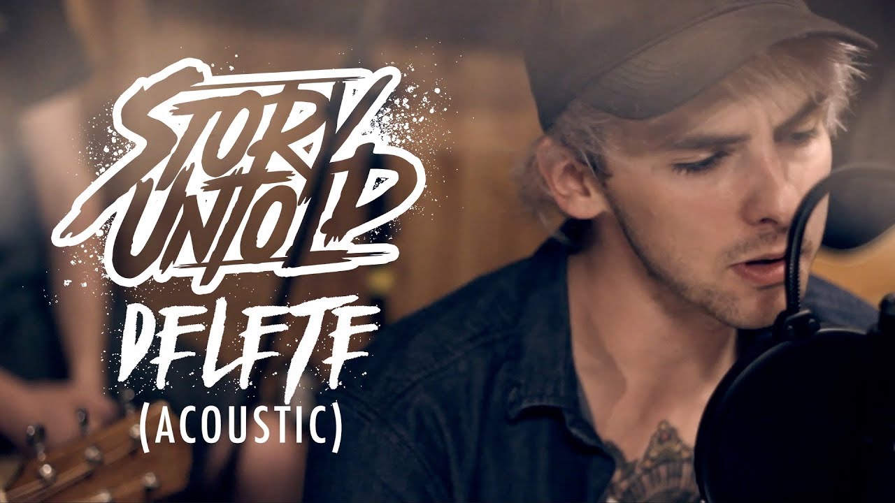 Story Untold Delete (Acoustic Video) YouTube
