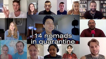 14 Digital Nomads in Quarantine: COVID-19 Stories