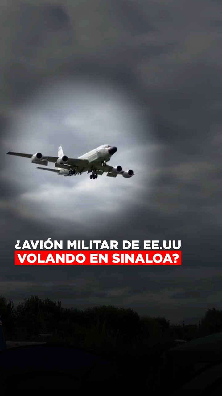 ¿Por qué hay un avión Militar de EU volando sobre México?