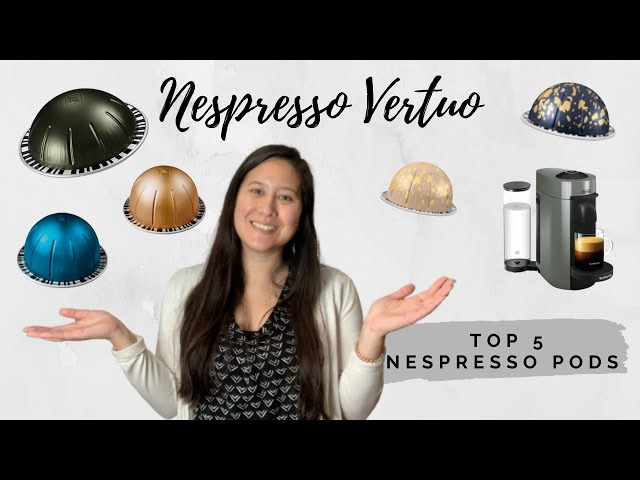 BEST Nespresso Pods 2023 - My Vertuo Favorites! 