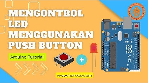 Arduino Tutorial Push Button Trigger LED