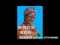 The Best of Bertha Nkhoma - DJChizzariana Mp3 Song