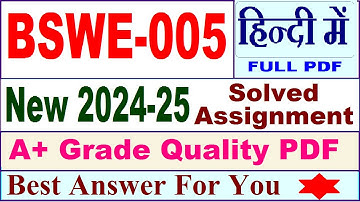 BSWE 005 solved assignment 2024-25 in Hindi || bswe 005 solved assignment 2025 || bswe5 2024-25