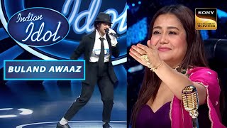 'Inteha Ho Gayi' पर इस Performance पे Neha ने बोला 'Wah Wah' | Indian Idol Season 13 | Buland Awaaz