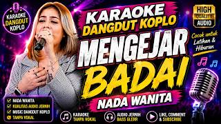 [KARAOKE] MENGEJAR BADAI - VERSI KOPLO KENDANG RAMPAK | NADA PRIA WANITA & CEWEK COWOK