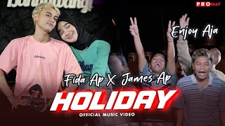 Fida AP X James AP - Holiday | Live Version