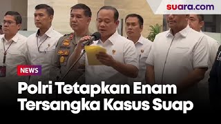 Satgas Antimafia Bola Polri Tetapkan Enam Tersangka Kasus Suap Match Fixing Liga 2 Senilai Rp1 M