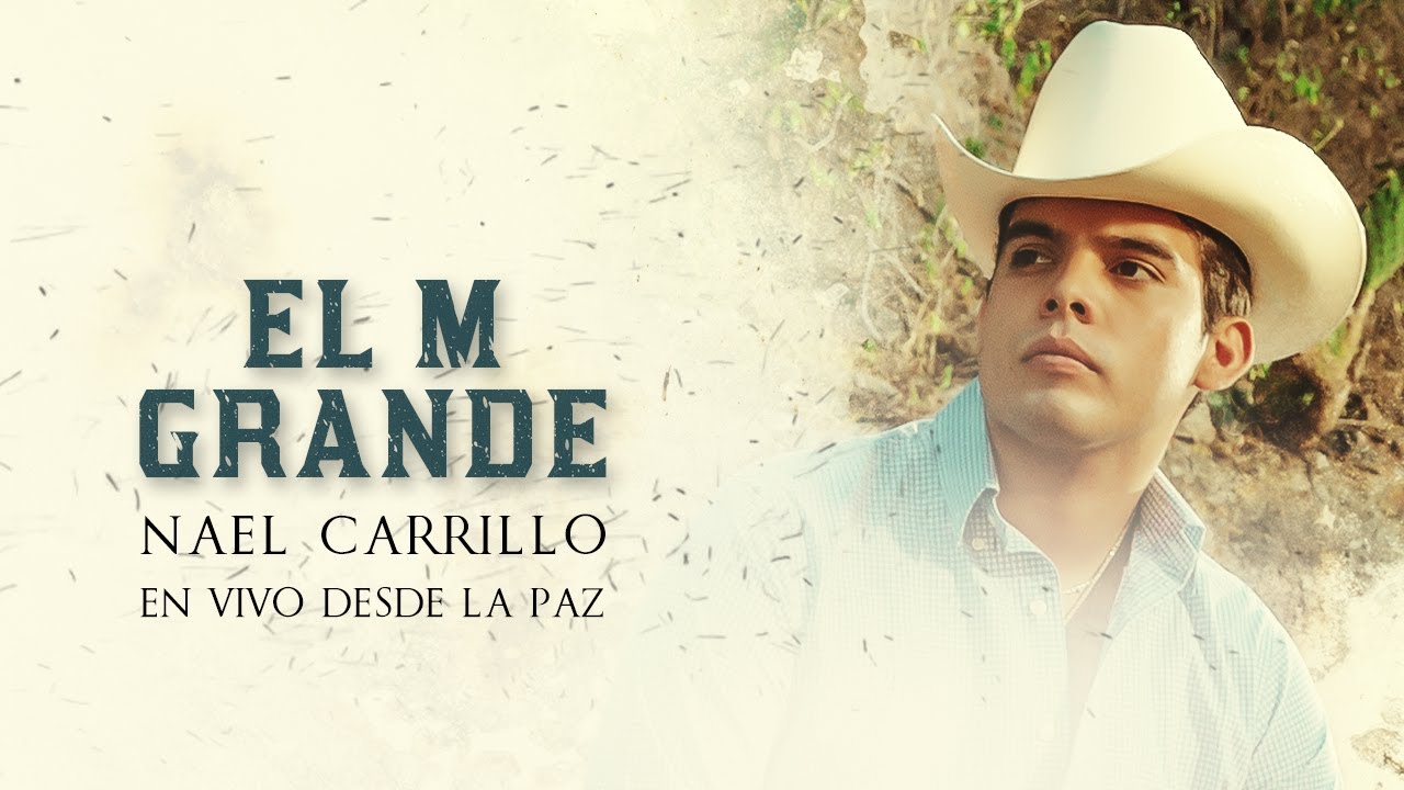 Nael Carrillo - El M Grande ft. Jovanny Cadena [Lyric Video]