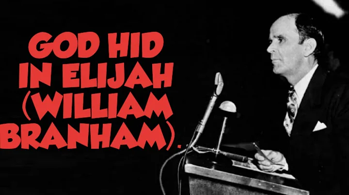 GOD HID IN ELIJAH (WILLIAM BRANHAM) 19/06/2023