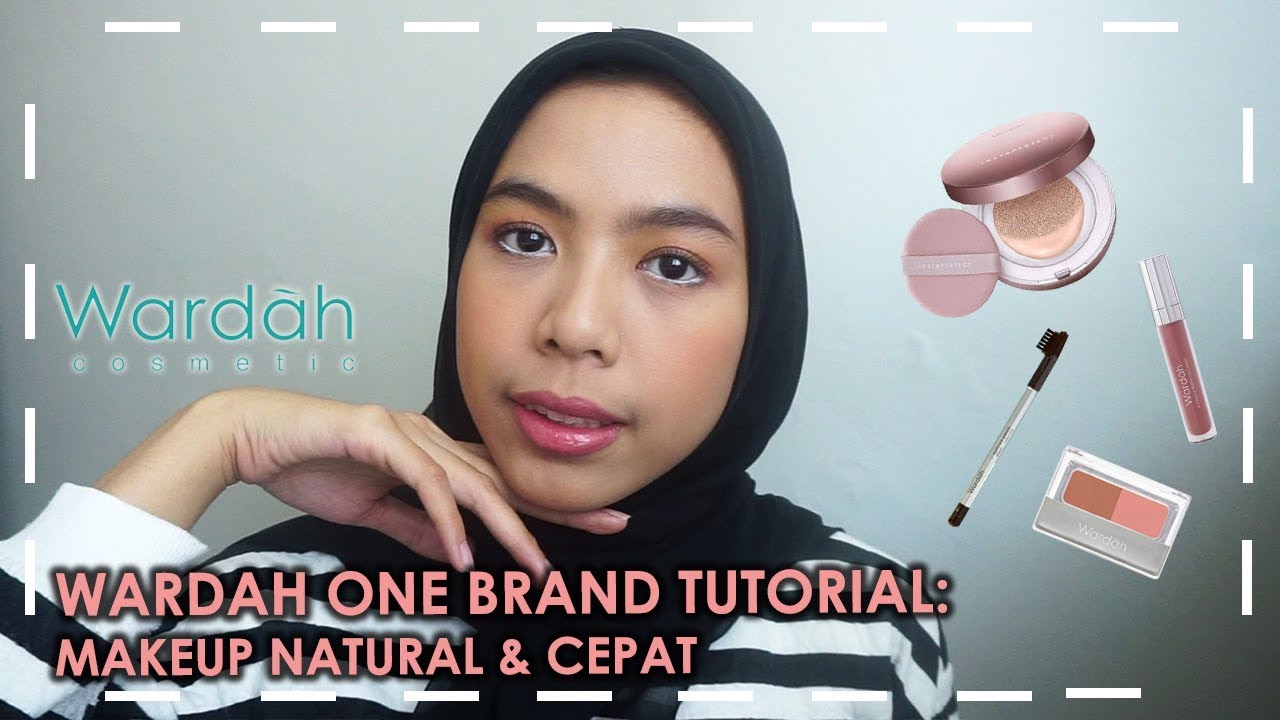 Wardah One Brand Tutorial Makeup Natural Cepat Untuk Kantor