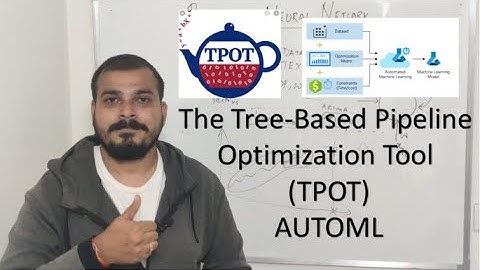The Tree-Based Pipeline Optimization Tool (TPOT) AutoML- Genetic Programming