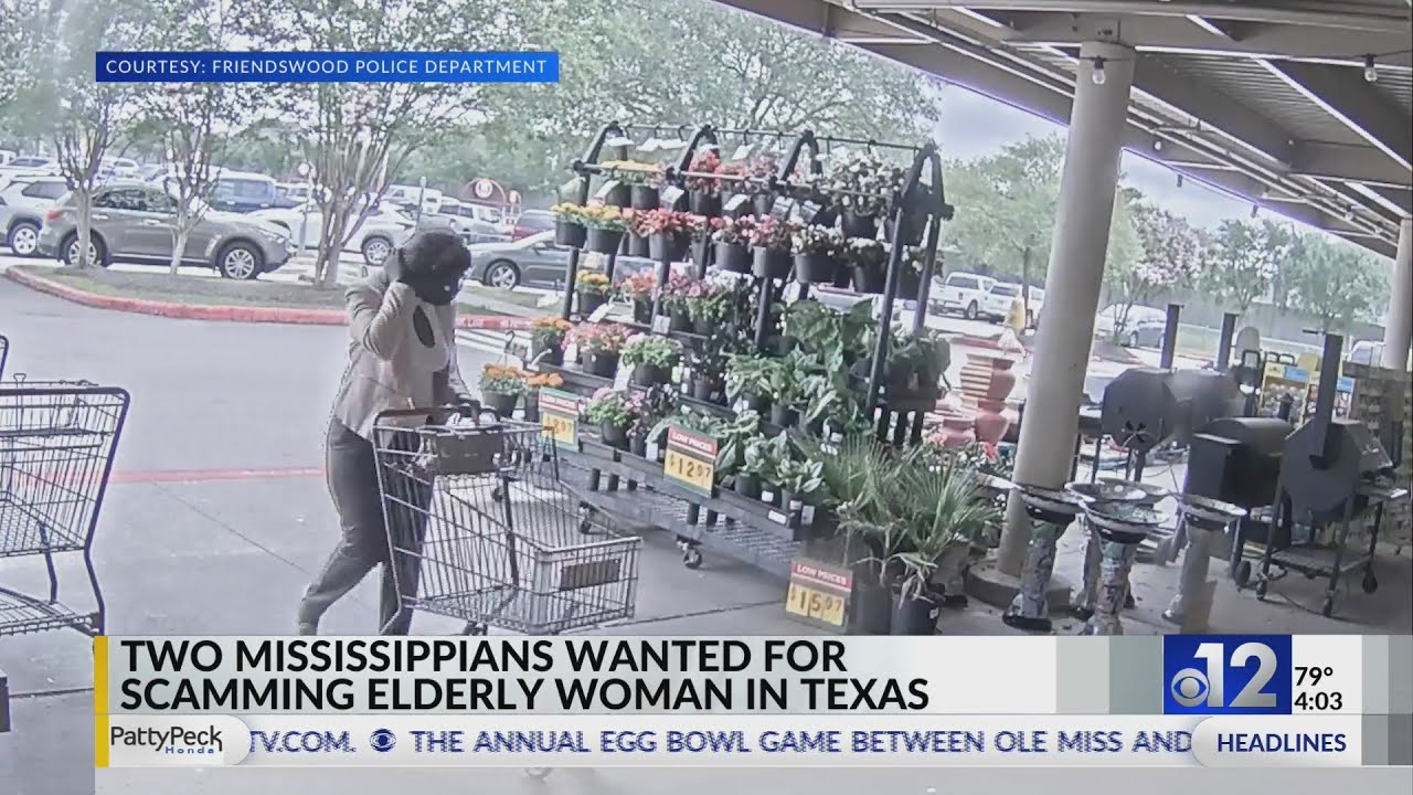 Two Mississippians wanted for scamming elderly woman in Texas - YouTube