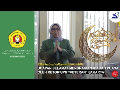 Ucapan Selamat Menunaikan Ibadah Puasa 1440 H oleh Rektor UPN &quot;Veteran&quot; Jakarta