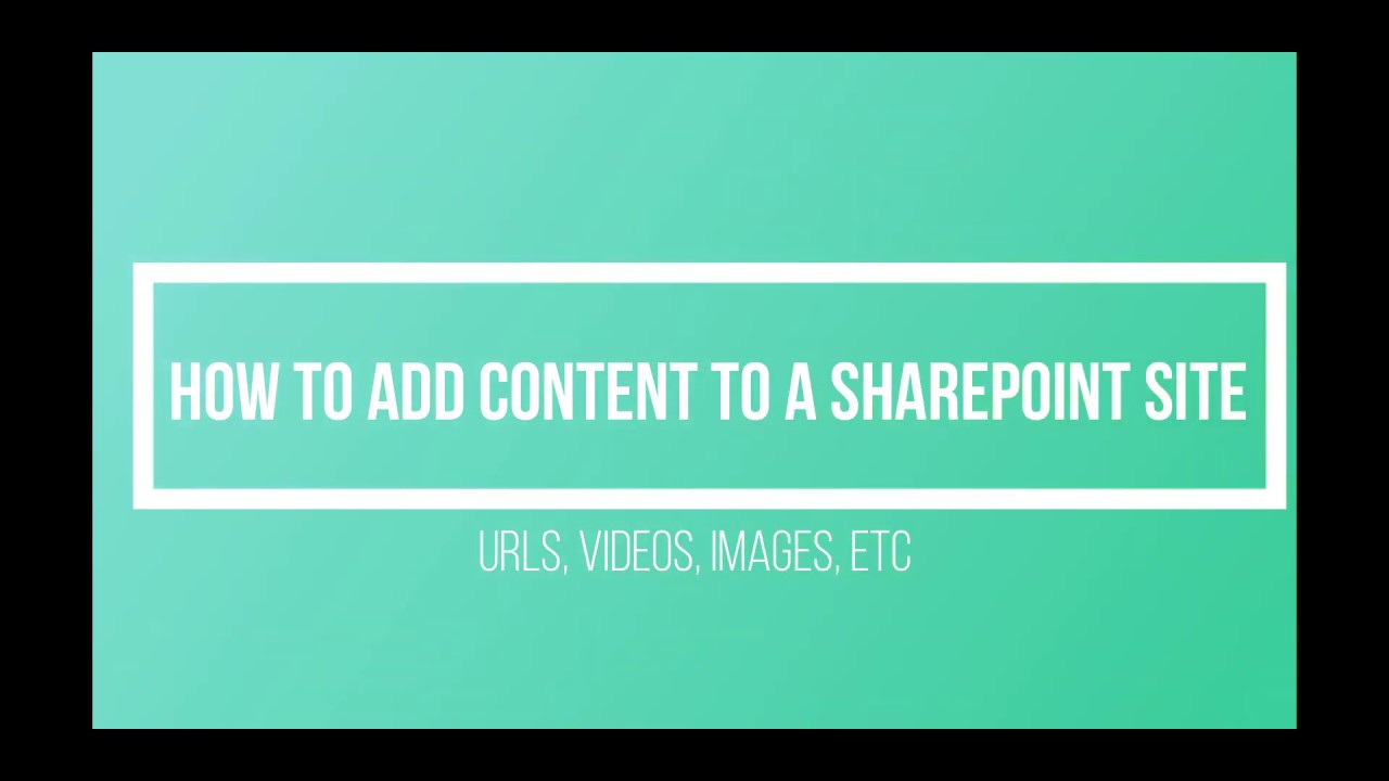 How to add content to a Sharepoint site - YouTube
