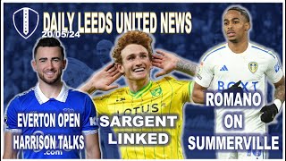 Sargent Linked | Harrison To Everton | Llorente Could Return | Romano On Summerville