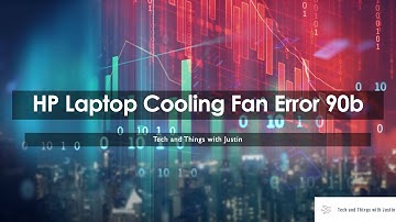 HP Laptop Cooling Fan Error 90b