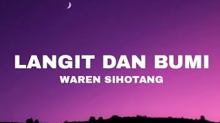 Download lagu LANGIT DAN BUMI - Waren Sihotang | WORSHIP | LYRICS | TERJEMAHAN ENG | LAGU ROHANI KRISTEN