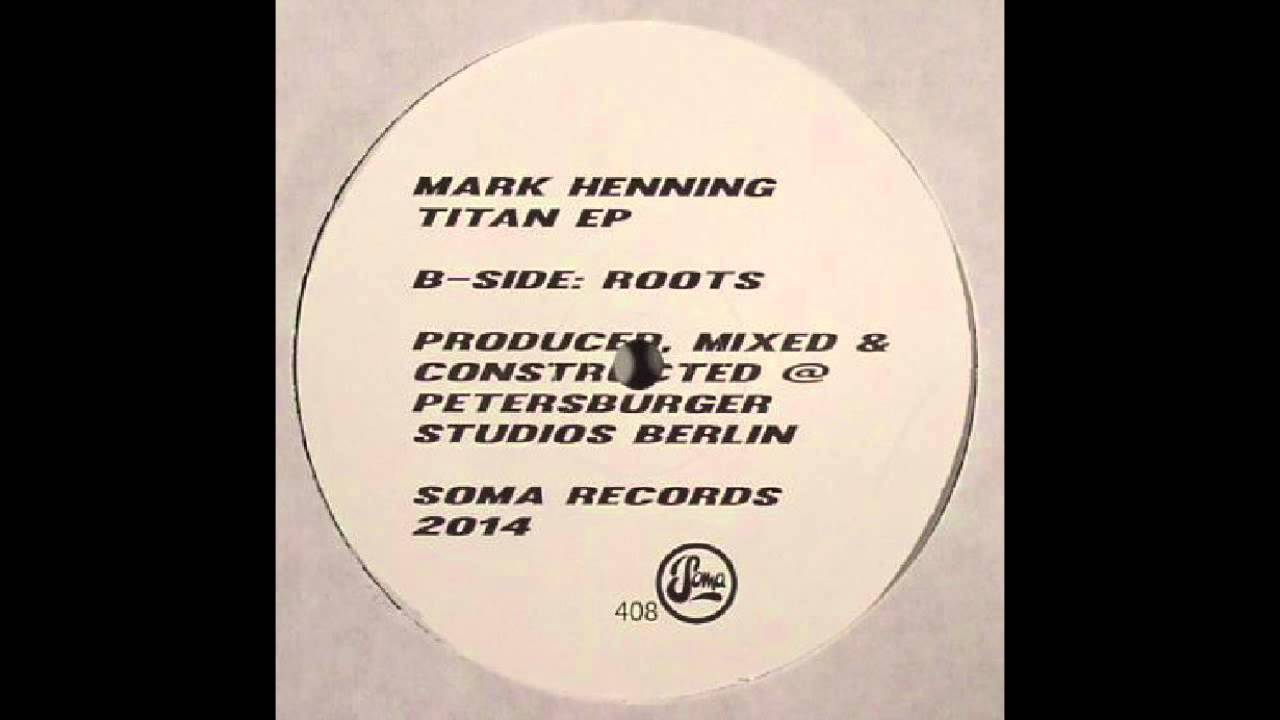 Watch Mark Henning - Roots (Soma Records) on YouTube Watch Mark Henning - Roots (Soma Records) on YouTube