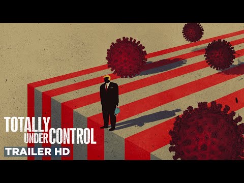 TOTALLY UNDER CONTROL | Official Trailer HD