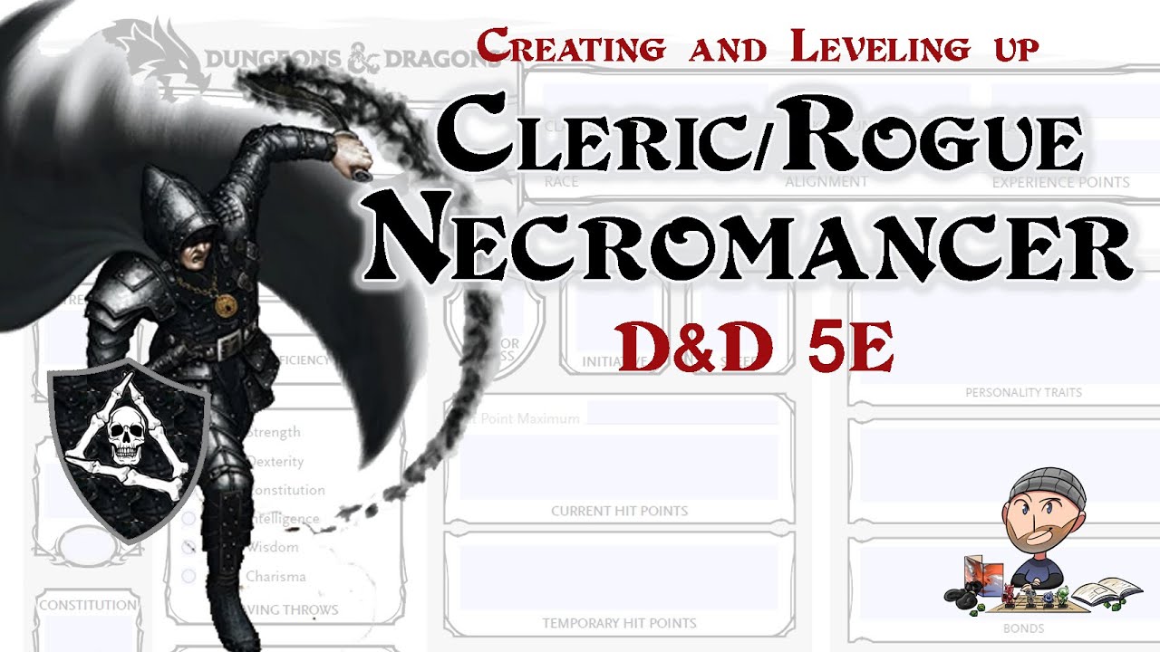 D D Cleric Rogue Necromancer Build Wally Dm