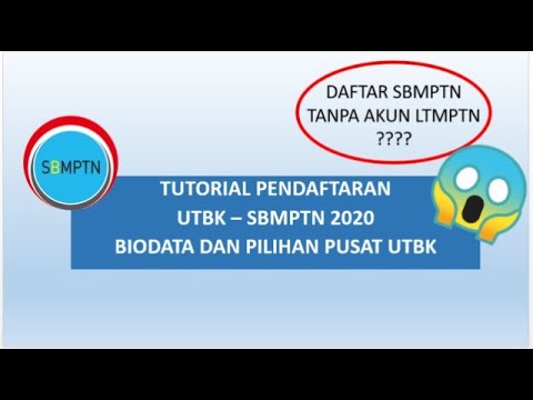 TUTORIAL PENDAFTARAN UTBK SBMPTN 2020 PELAMAR REGULER