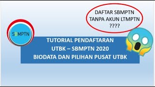 TUTORIAL PENDAFTARAN UTBK SBMPTN 2020 PELAMAR REGULER