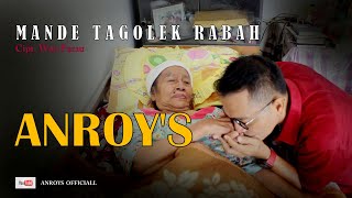 Anroys - Mande Tagolek Rabah (Official Music Video) MV