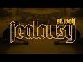 St wolf  jealousyofficial music