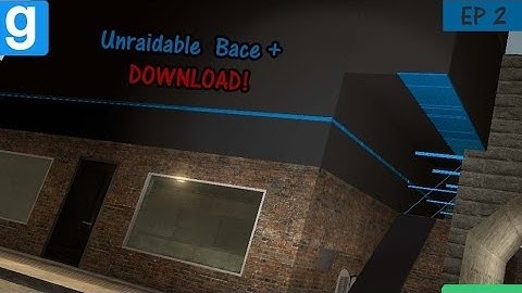 EDIT Gmod Dark Rp Unraidable Base + DOWNLOAD!