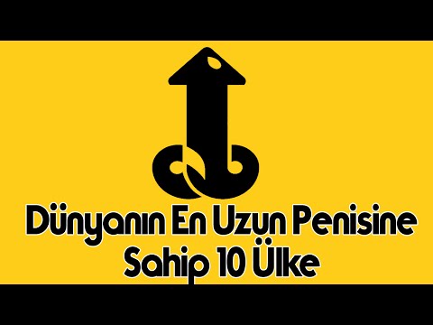 Dünyanın En Uzun Penisine Sahip 10 Ülke