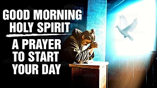 Morning Prayer To Start Your Day With The Holy Spirit! (Prayer for Strength | Wisdom | Protection)ᴴᴰ screenshot 3