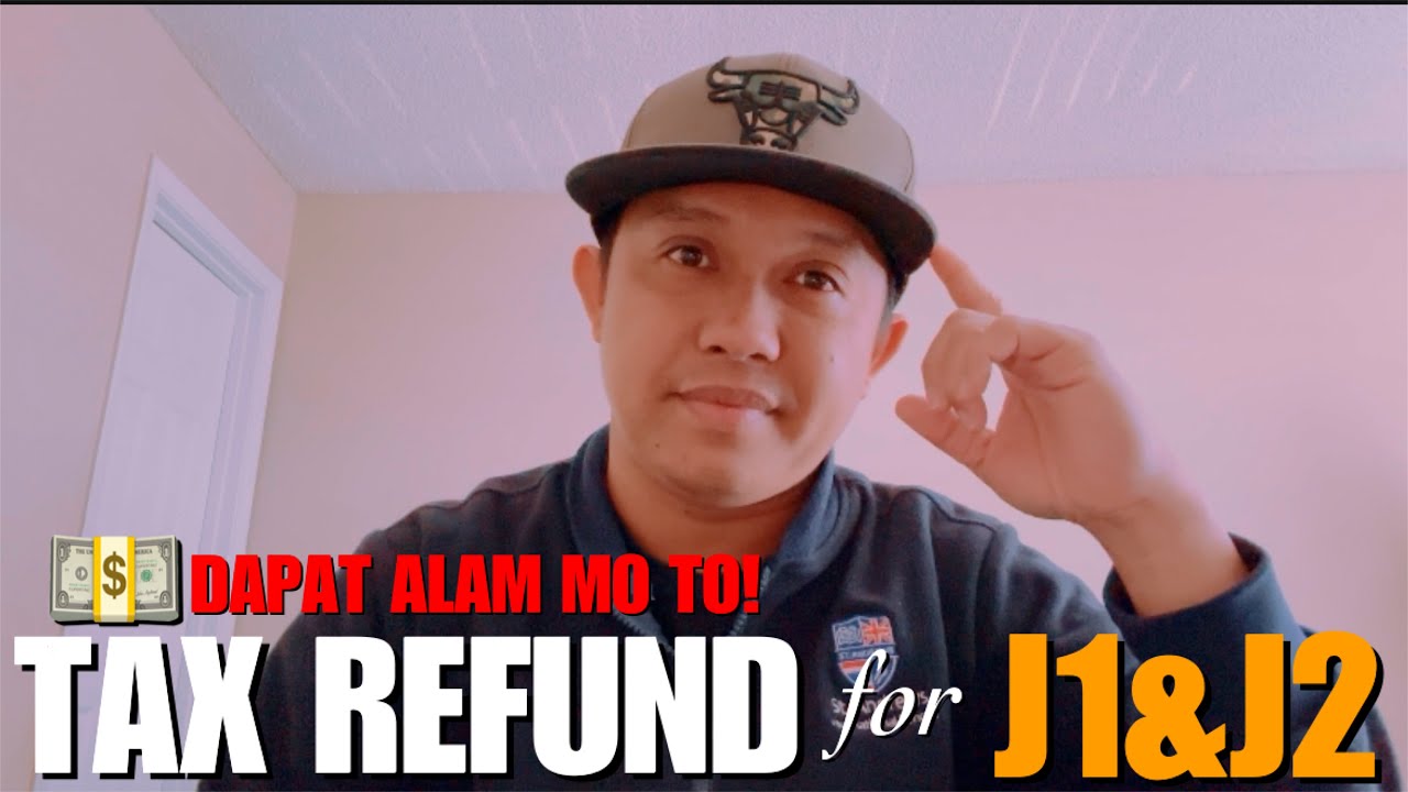 TAX REFUND FOR J1 AND J2 VISA! YouTube